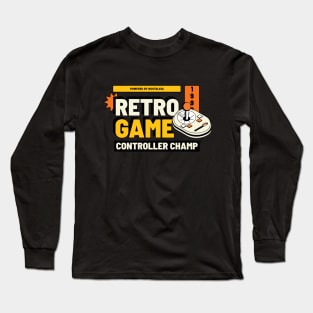 Powered by Nostalgia: Retro Game Controller Champ Long Sleeve T-Shirt